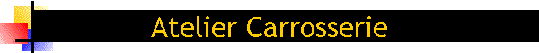 Atelier Carrosserie